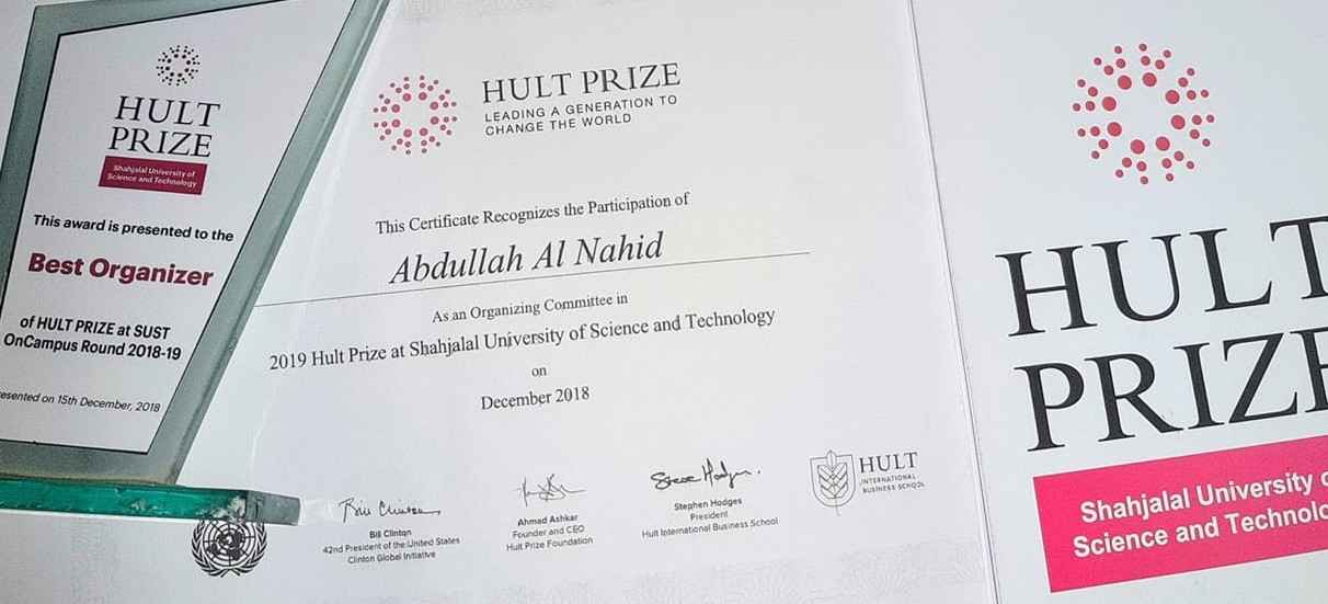 I have been awarded the Best Organizer Award at the HULT Prize at SUST 2018-19.